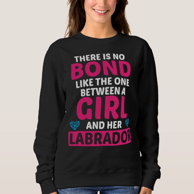 Sweatshirt Lien Entre La Fille Et Son Chien Maillot Du Labrad (Devant)