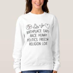 Sweatshirt Lieu de naissance de la race de la Terre Politique