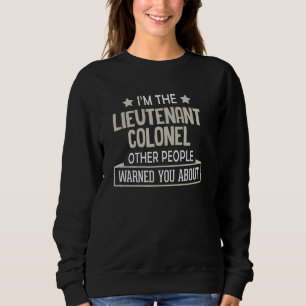Sweatshirt Lieutenant-colonel Graphic - D'autres ont averti Y