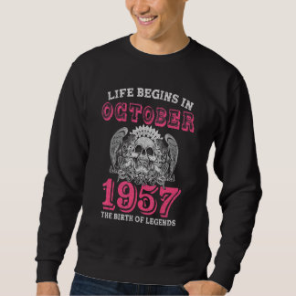 Sweatshirt Life Begins In October 1957 The Birth Of Legend