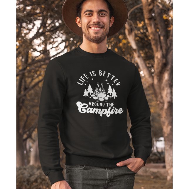 Sweatshirt Life is Better Around the Campfire Funny Camping (Créateur téléchargé)