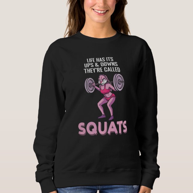Sweatshirt Life Ups And Downs Squats Fitness Interval Trainin (Devant)