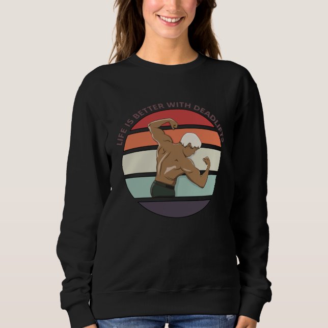 Sweatshirt Life With Deadlifts Workout Powerlifting Gym (Devant)