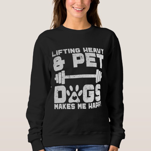 Sweatshirt Lifting Heavy Pet Dogs Weightlifting  Gym Workout (Devant)