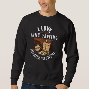 Sweatshirt Ligne Danser Joke Line Dance Humour Line Dancer