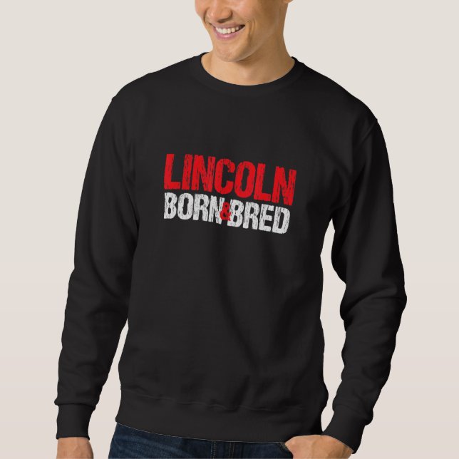 Sweatshirt Lincoln Né Et Élevé Nebraska Maison Ne Home St (Devant)