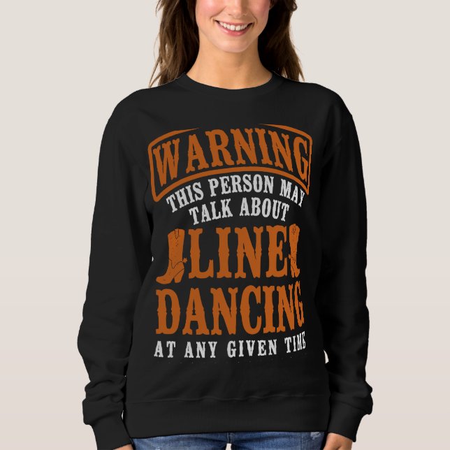 Sweatshirt Line Dancing Dance Enseignant Avertissement Cette  (Devant)