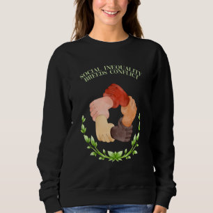 Sweatshirt L'inégalité sociale engendre des conflits Justice