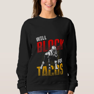 Sweatshirt Lineman De Football Féminin Pour Tacos Offensive D