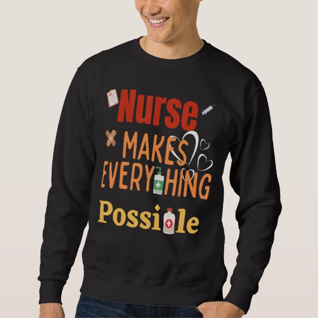 Sweatshirt L'Infirmière Fait Tout Ce Qui Est Possible Meilleu (Devant)