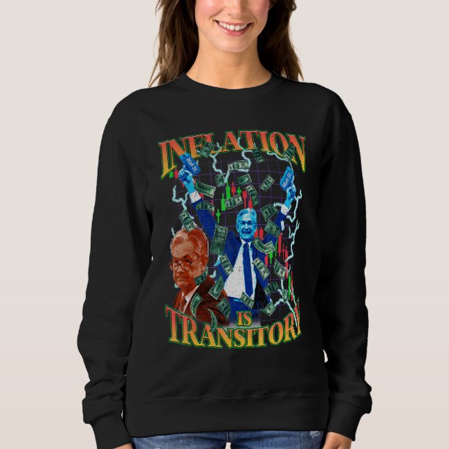 Sweatshirt L'inflation est Transitoire 90s Bootleg Merch Styl (Devant)