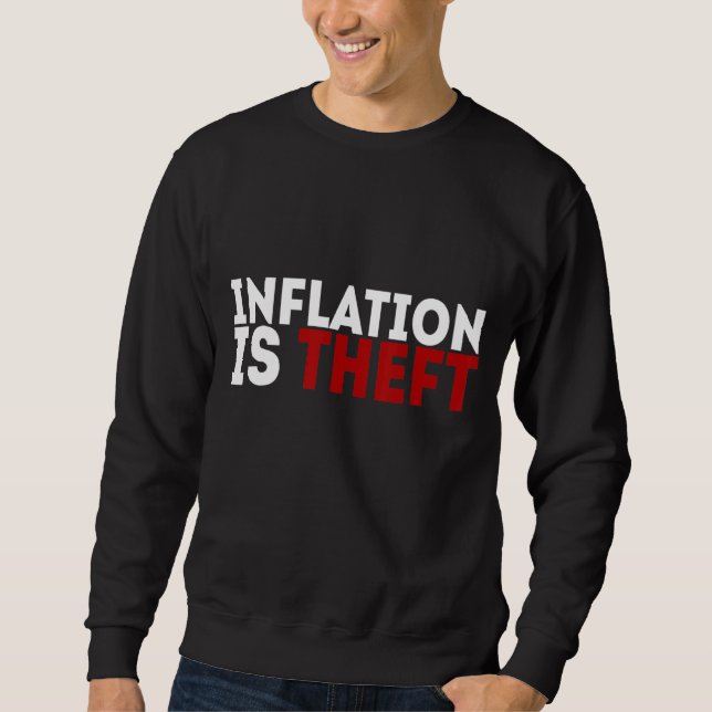 Sweatshirt L'inflation est un vol (Devant)