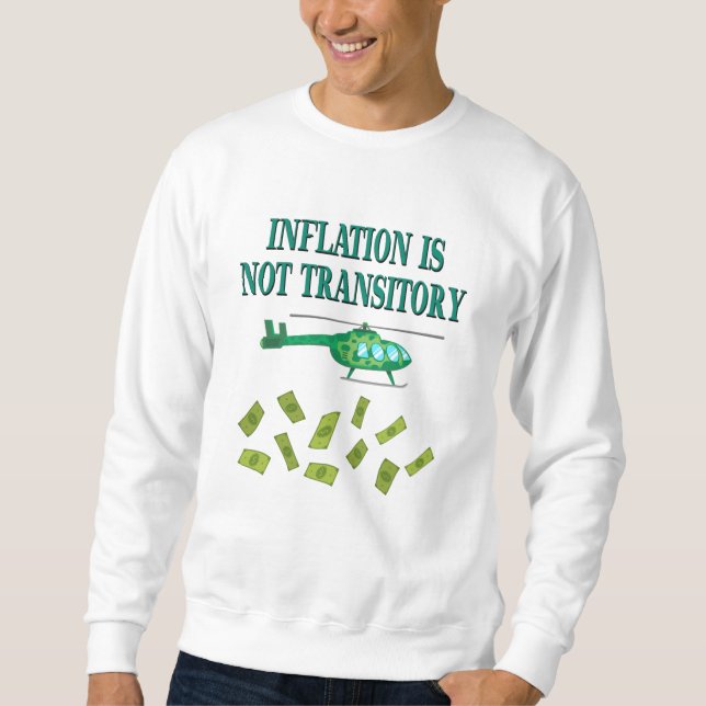 Sweatshirt L'inflation n'est pas transitoire (Devant)