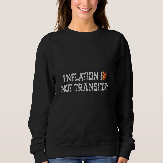 Sweatshirt L'inflation n'est pas transitoire (Devant)