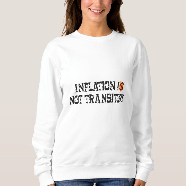 Sweatshirt L'inflation n'est pas transitoire (Devant)