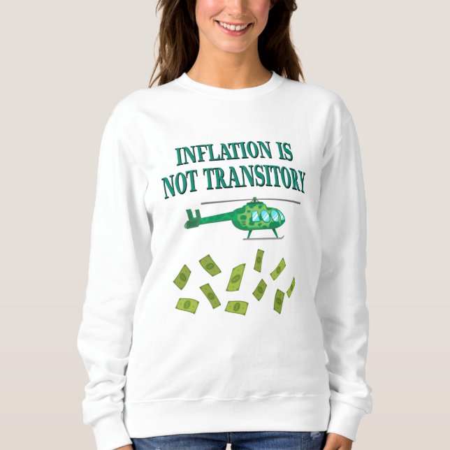 Sweatshirt L'inflation n'est pas transitoire (Devant)