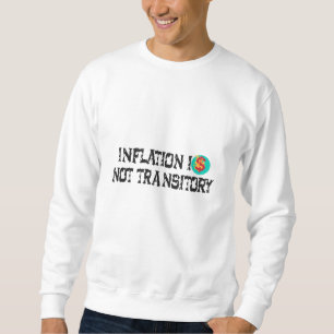 Sweatshirt L'inflation n'est pas transitoire