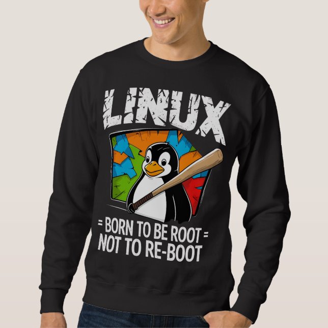 Sweatshirt Linux - Né pour être Root (Devant)
