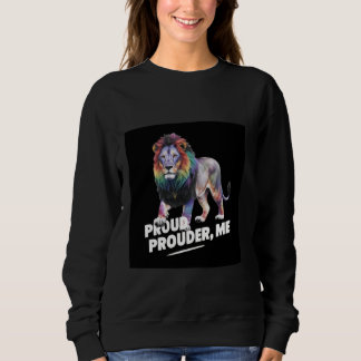 Sweatshirt Lion fière fière, plus fière, Moi