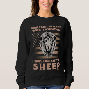 Sweatshirt Lion Votre Première Erreur Était De Penser Que J'É