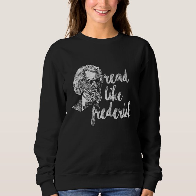 Sweatshirt Lire comme Frederick Douglass Mois de l'Histoire d (Devant)