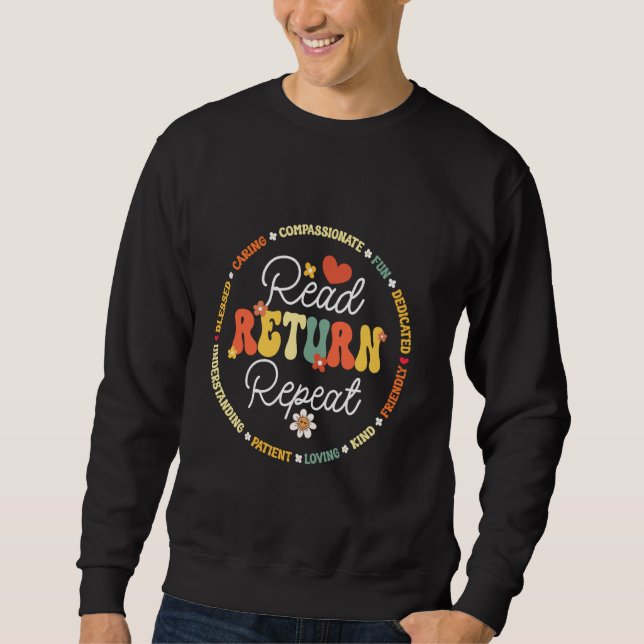 Sweatshirt Lire le retour Répéter bibliothèque bibliothécaire (Devant)