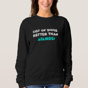 Sweatshirt Liste de chiens mixtes Afghan Hound Briard meilleu