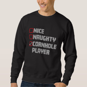 Sweatshirt Liste de joueurs de cornhole Nice Naughty Ugly Chr