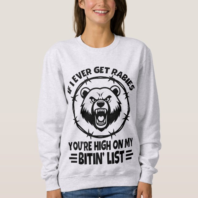 Sweatshirt Liste de l'ours sarcastique Rabies (Devant)
