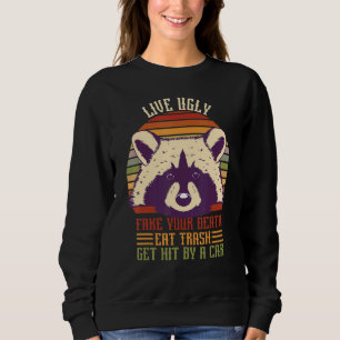 Sweatshirt Live Fakes Your Deat Eat Trash Se Faire Frapper Pa