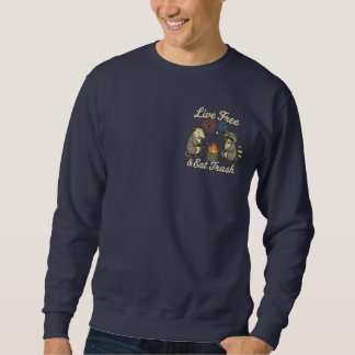 Sweatshirt Live Free & Eat Trash | Funny Patriotic Possum & R