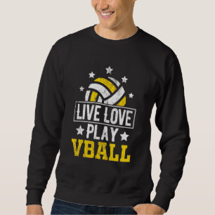 Sweatshirt Live Love Jouer Volley-ball Pour Femmes Ado Gir