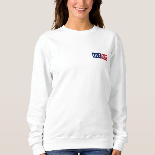 Sweatshirt LIVE MAD – Bold Minimal Modern Typography Style B (Devant)