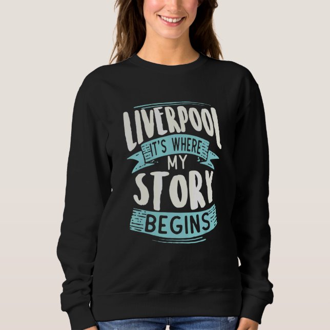 Sweatshirt Liverpool C'est là que mon histoire commence Cool  (Devant)