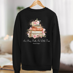Sweatshirt Livres de citations personnalisées et roses roses 