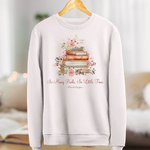 Sweatshirt Livres de citations personnalisées et roses roses 