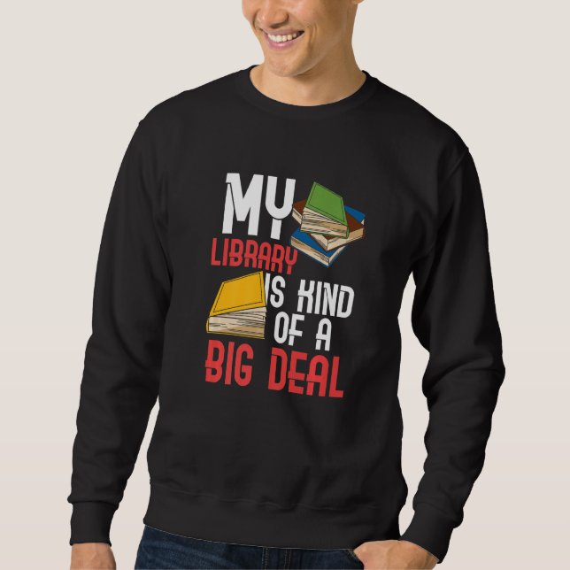 SWEATSHIRT LIVRES LECTURE BIBLIOTHÈQUE BIBLIOTHÉCAIRE LIVRES  (Devant)