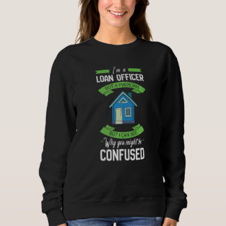 Sweatshirt Loan Officer Assistant Mortgage Loan Lender Traini