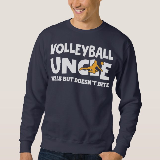 Sweatshirt L'Oncle De Volley-Ball Mens Joue Mais Ne Mords Pas (Devant)