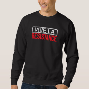 Sweatshirt Longshankstees Vive La Résistance Vive Le Re