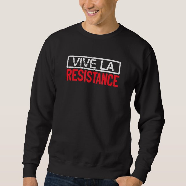 Sweatshirt Longshankstees Vive La Résistance Vive Le Re (Devant)