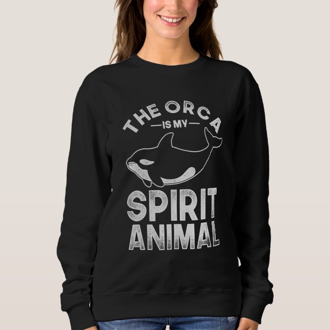Sweatshirt L'Orca Est Mon Esprit Animal Orca 2 (Devant)