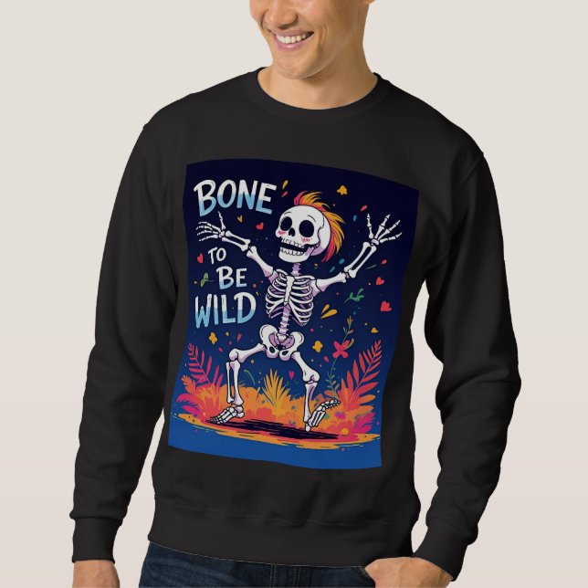 Sweatshirt L'os à être sauvage | Dancing Skeleton Halloween T (Devant)