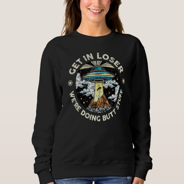 Sweatshirt Loser On fait du Butt Stuff Aline Ufo Vina (Devant)