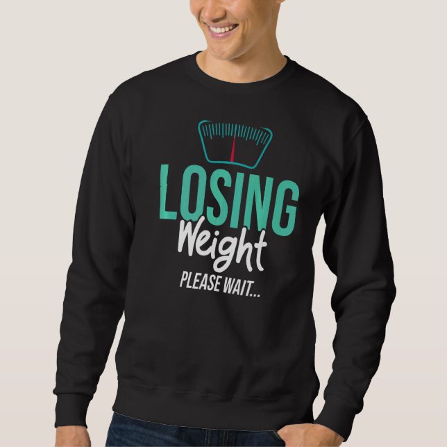 Sweatshirt Losing Weight Motivation Diet Workout (Devant)