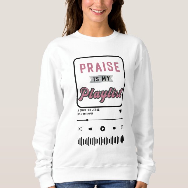 Sweatshirt Louange est ma Playlist(Rose) (Devant)
