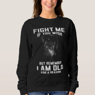 Sweatshirt Loup, bats-toi contre moi si tu le souhaites, mais