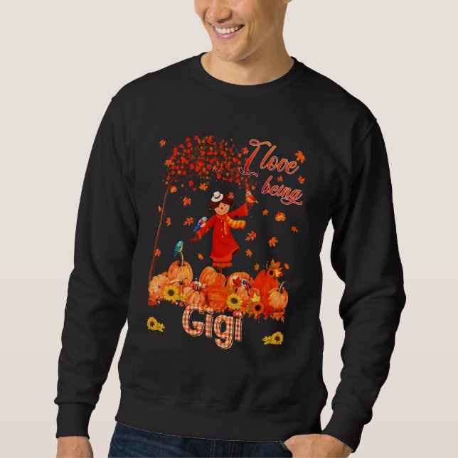 Sweatshirt Love Being Gigi Thanksgiving Autumn Scarecrow Pump (Devant)