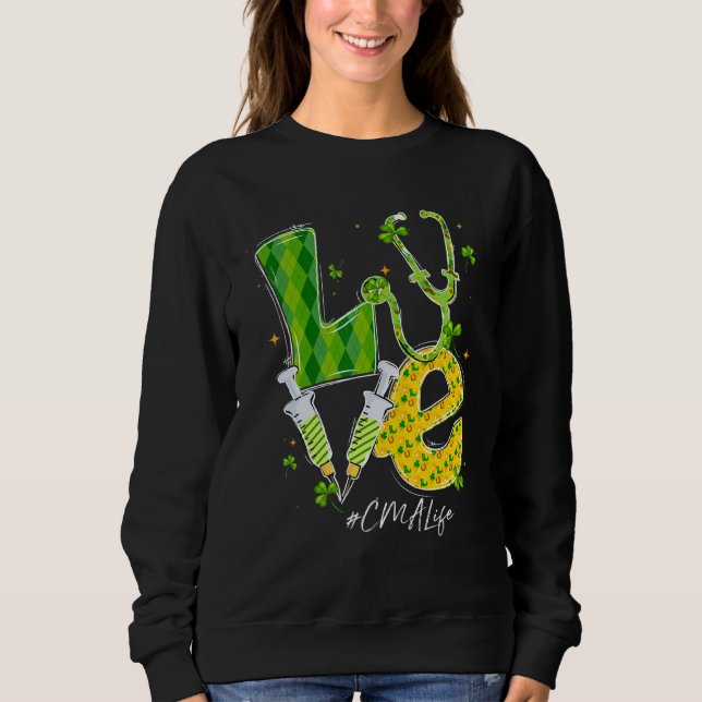 Sweatshirt Love Cma Life Infirmière Jour de la Saint Patrick  (Devant)