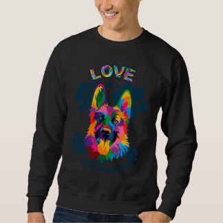 Sweatshirt Love Is A Four Legged Word  German Shepherd